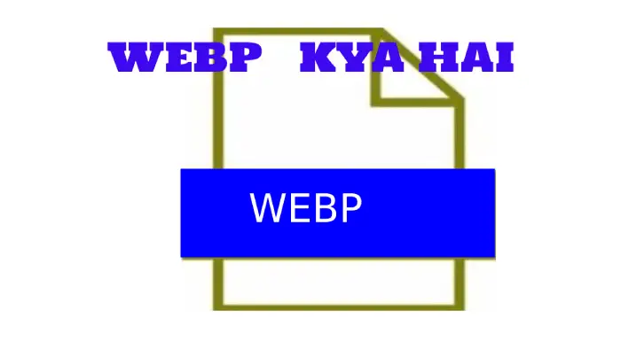 WEBP-kya-hai